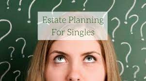 Estate Planning for Singles